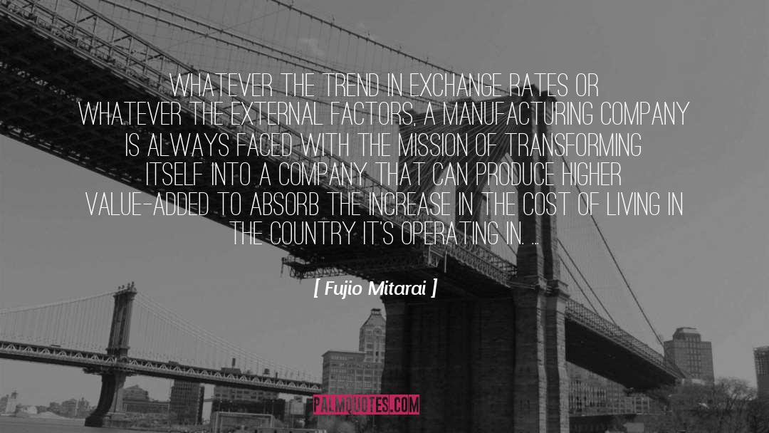 Living A Higher Life quotes by Fujio Mitarai