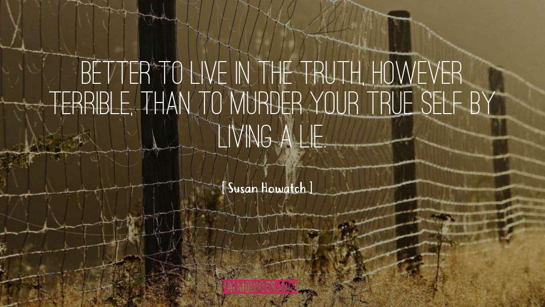 Living A Lie quotes by Susan Howatch