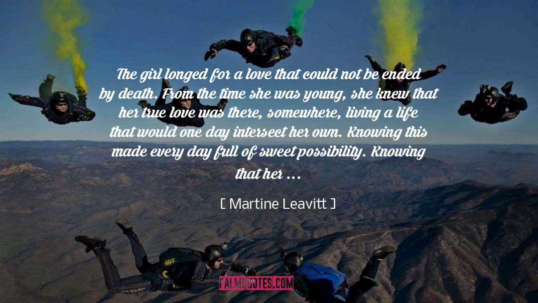 Living A Life quotes by Martine Leavitt
