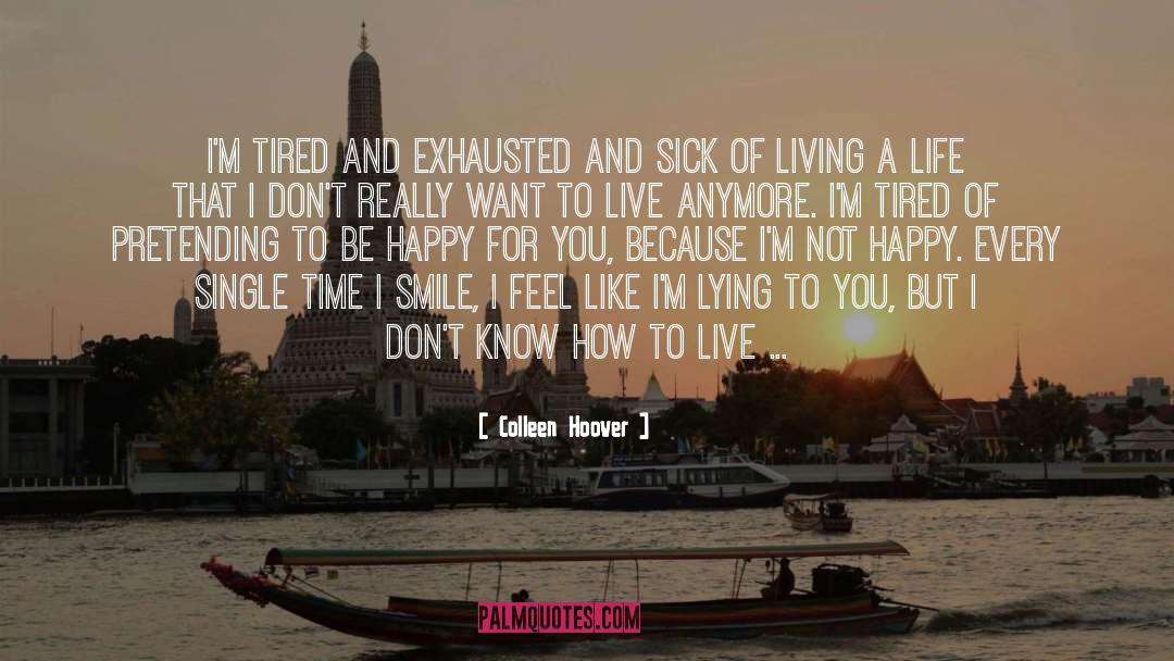 Living A Life quotes by Colleen Hoover