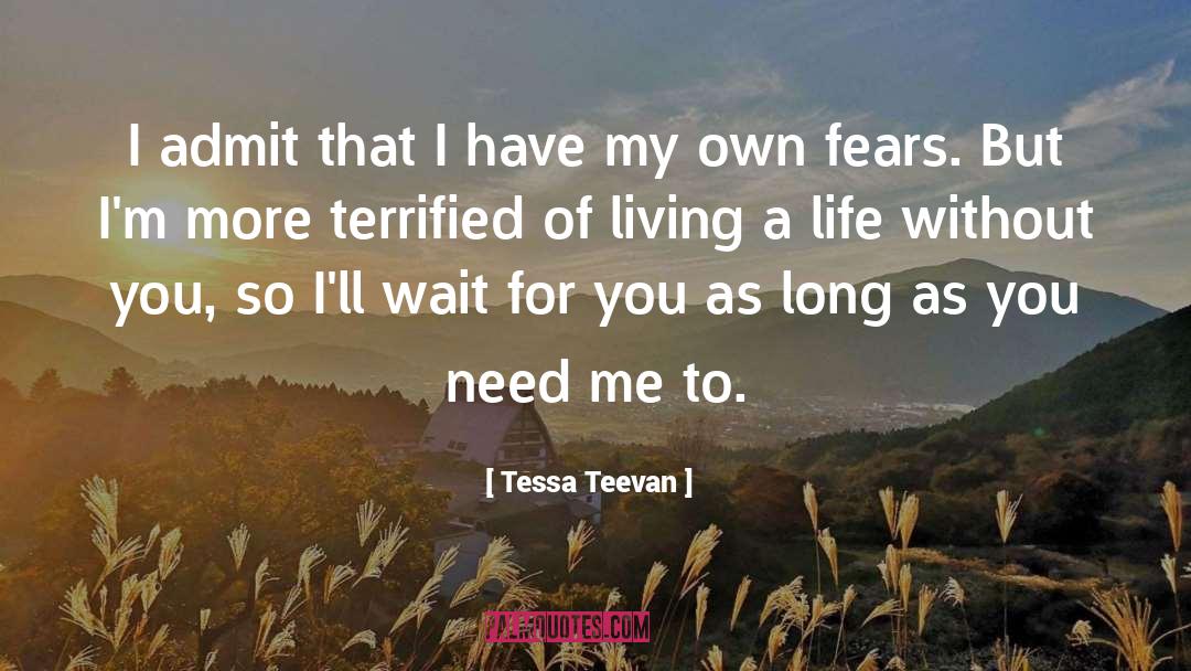 Living A Life quotes by Tessa Teevan