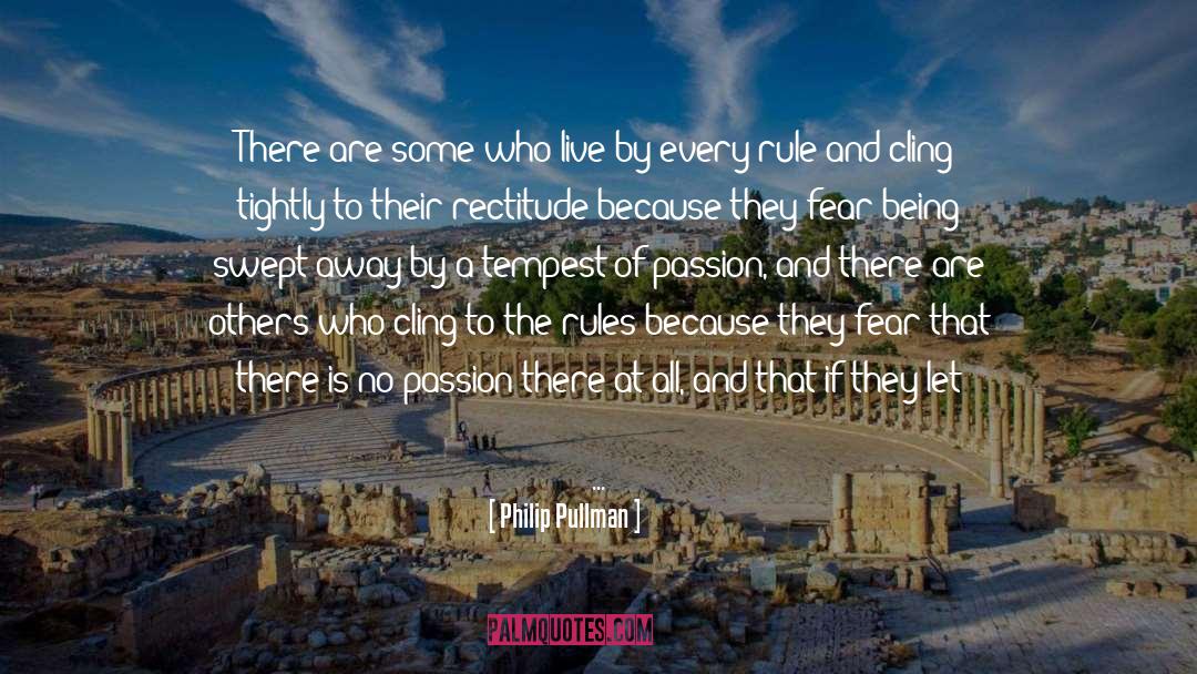 Living A Life quotes by Philip Pullman