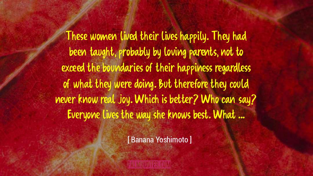 Living A Life quotes by Banana Yoshimoto