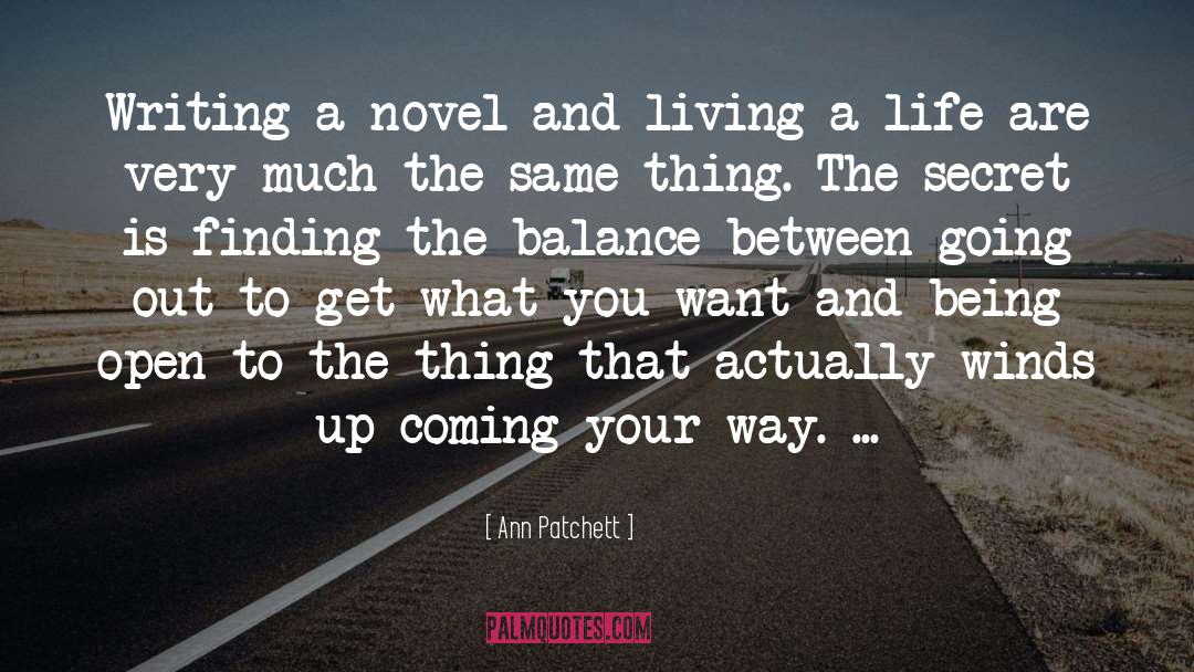 Living A Life quotes by Ann Patchett