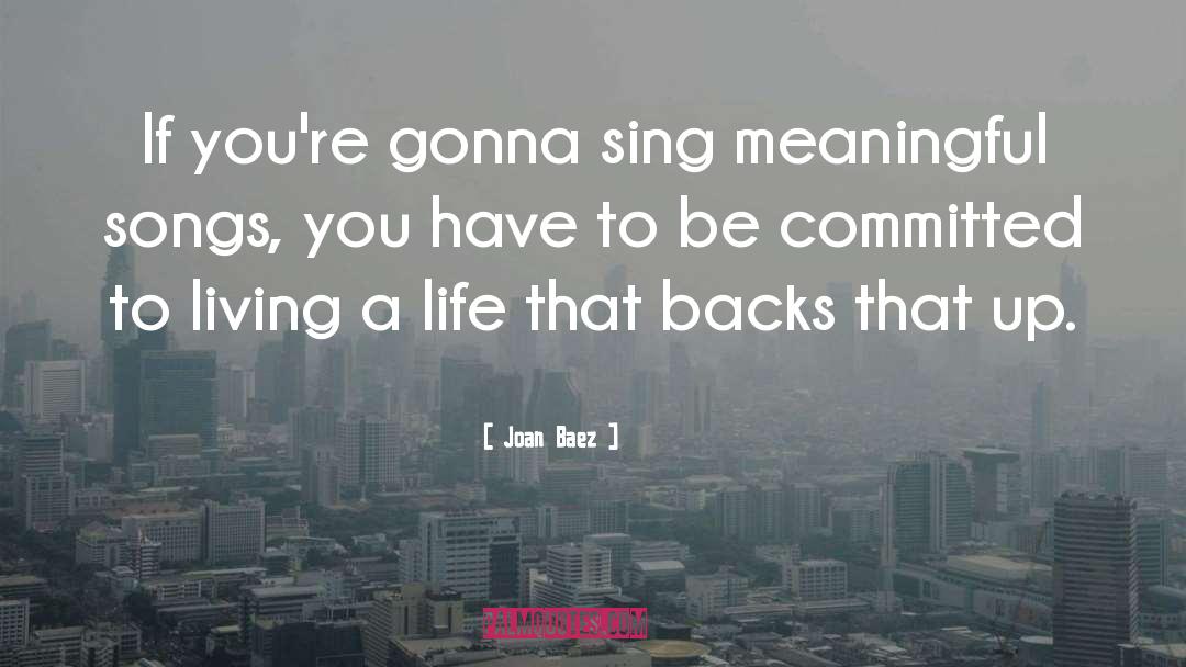 Living A Life quotes by Joan Baez