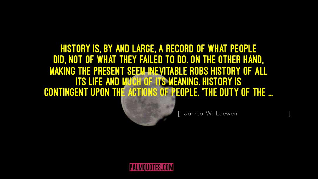 Living A Memorable Life quotes by James W. Loewen