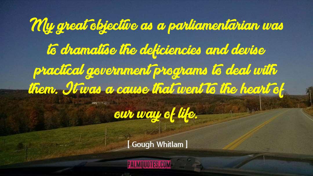 Living A Memorable Life quotes by Gough Whitlam