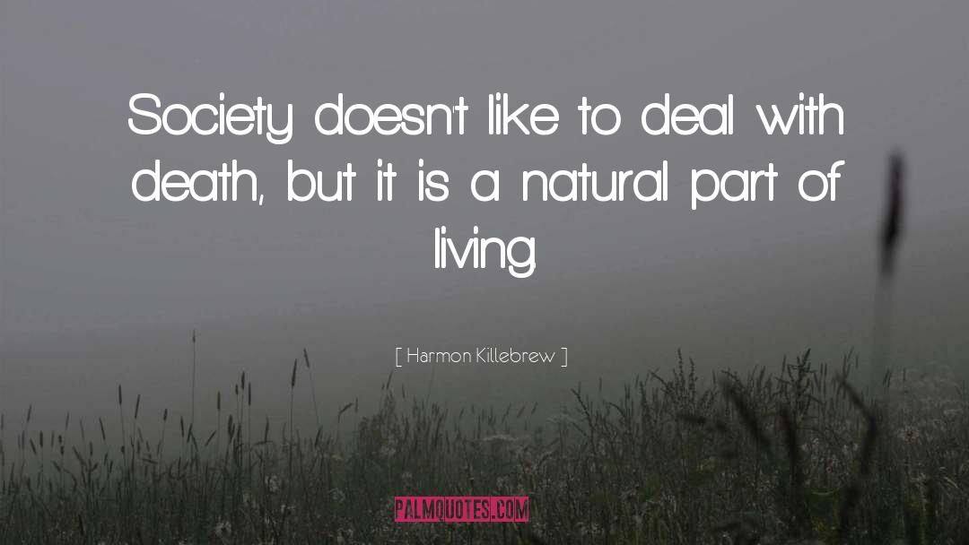 Living A Natural Life quotes by Harmon Killebrew