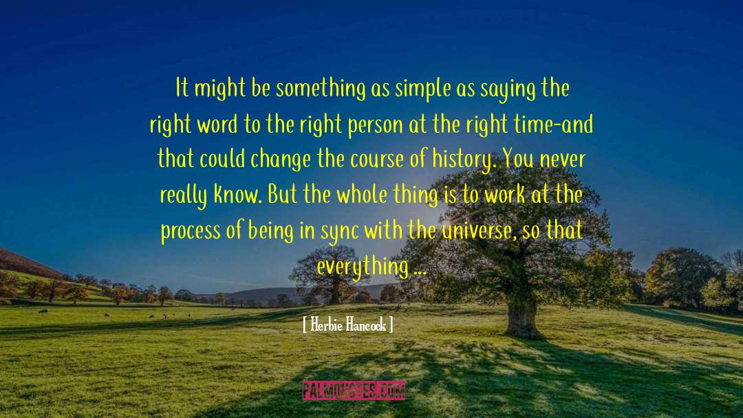 Living A Simple Life quotes by Herbie Hancock