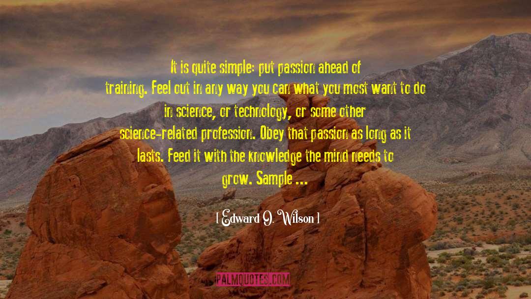 Living A Simple Life quotes by Edward O. Wilson