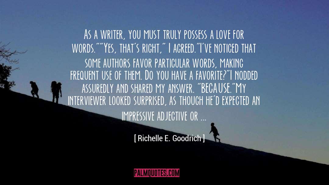 Living A Writer quotes by Richelle E. Goodrich