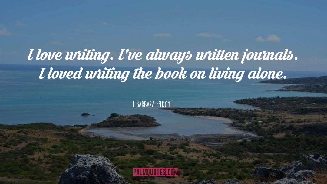 Living Alone quotes by Barbara Feldon