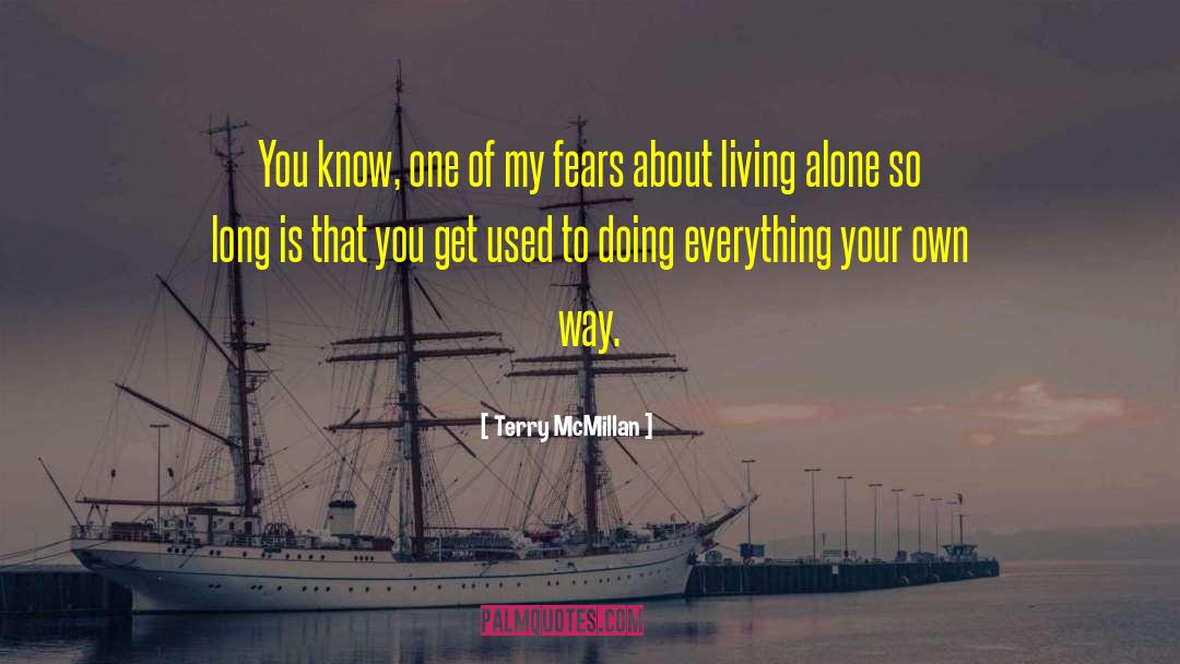 Living Alone quotes by Terry McMillan