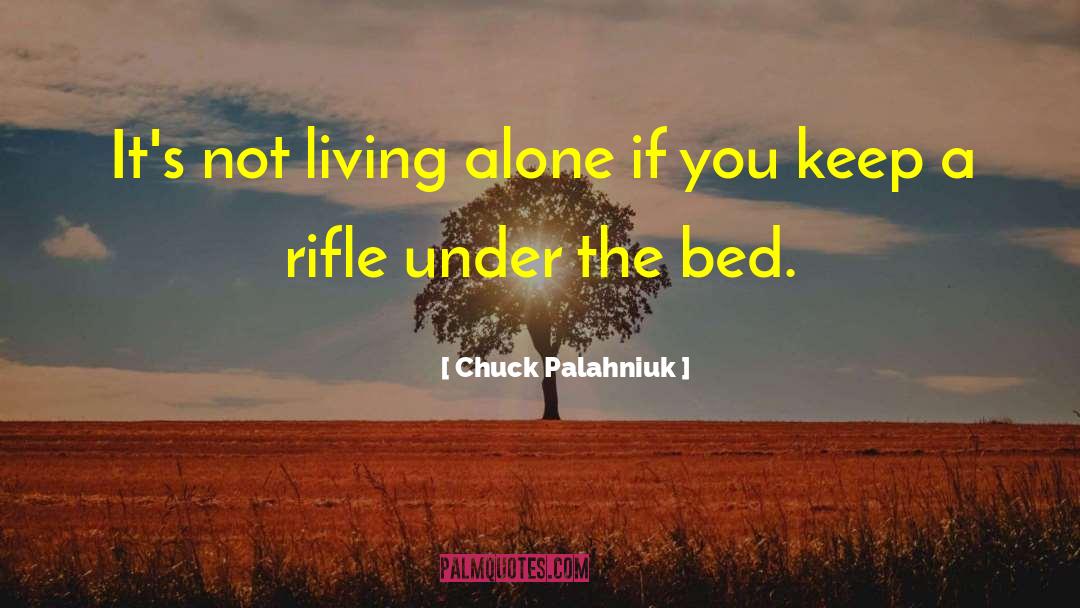 Living Alone quotes by Chuck Palahniuk