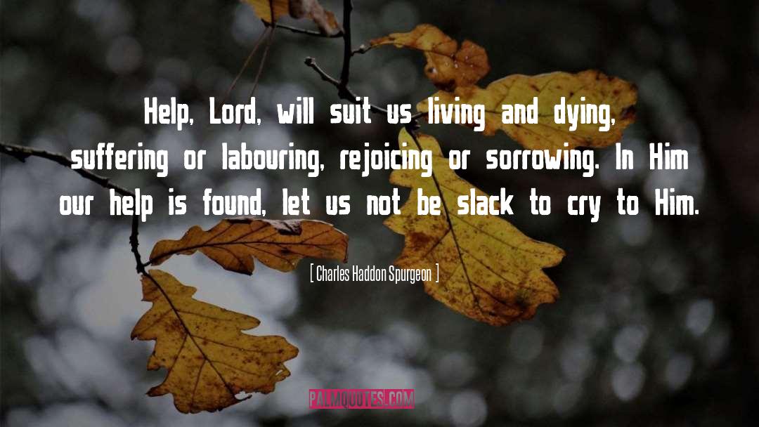 Living And Dying quotes by Charles Haddon Spurgeon