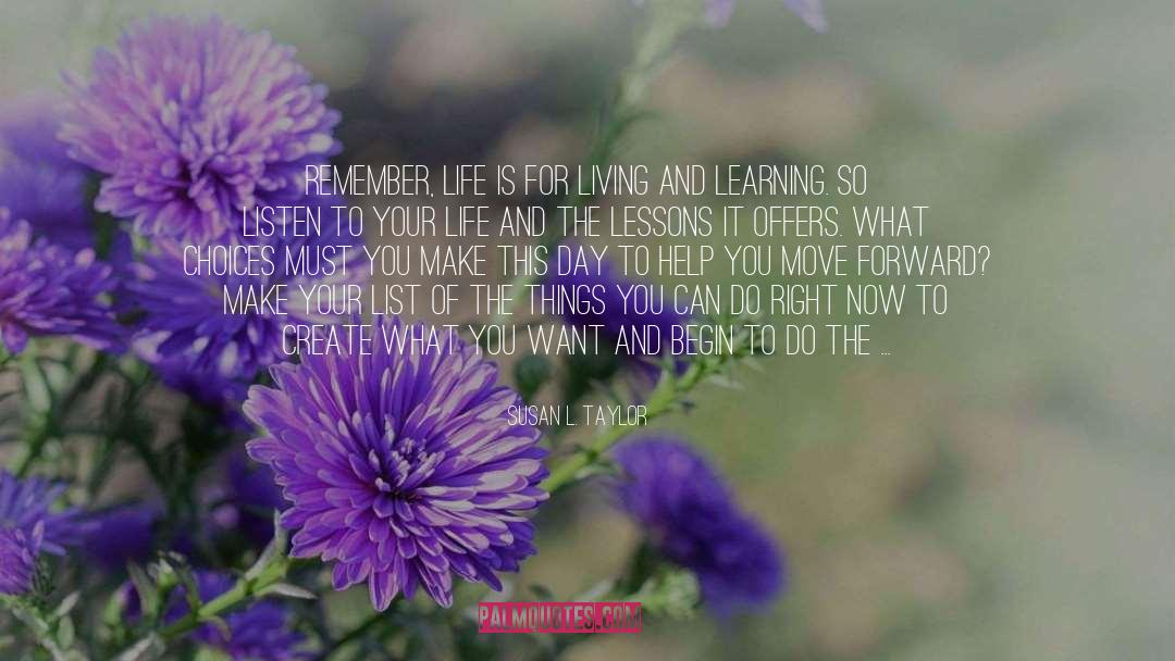 Living And Learning quotes by Susan L. Taylor