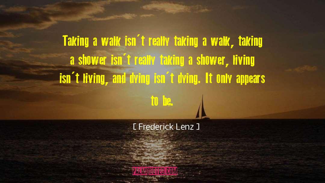 Living And Learning quotes by Frederick Lenz