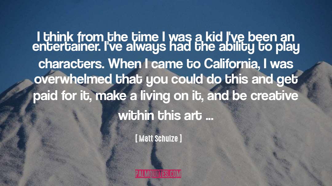 Living And Loving quotes by Matt Schulze