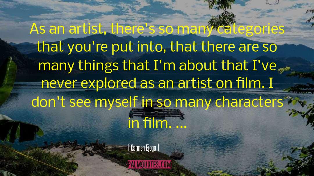 Living As An Artist quotes by Carmen Ejogo