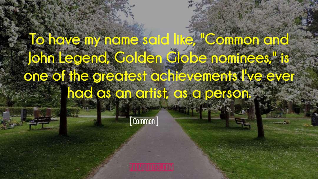 Living As An Artist quotes by Common