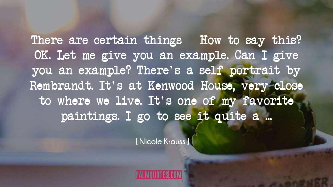 Living As An Example quotes by Nicole Krauss