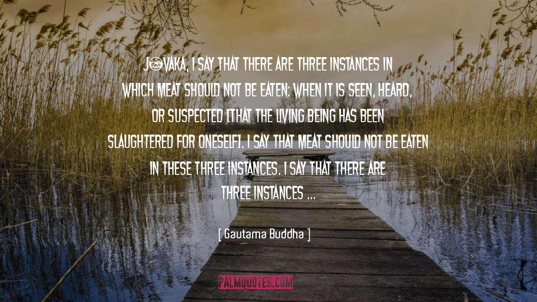 Living Being quotes by Gautama Buddha