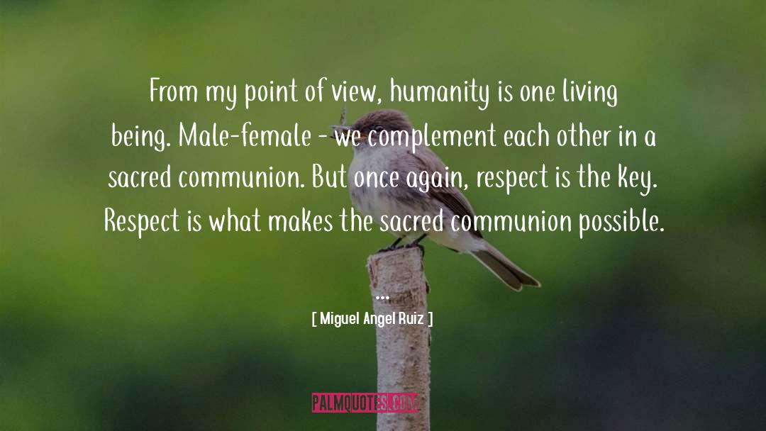 Living Being quotes by Miguel Angel Ruiz