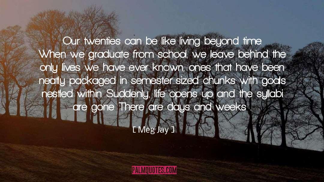 Living Beyond quotes by Meg Jay