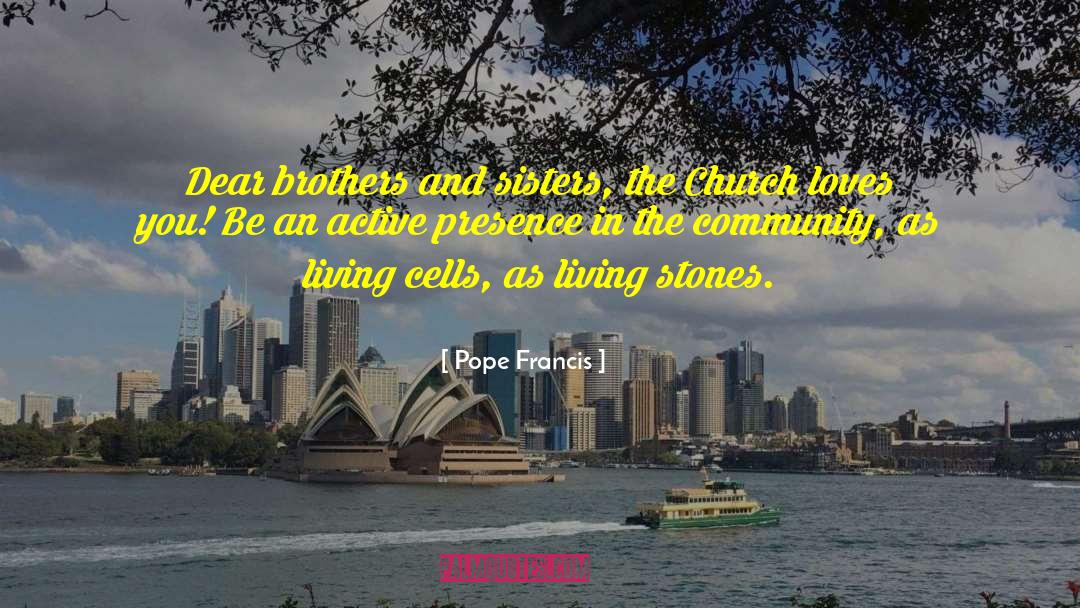 Living Cells quotes by Pope Francis