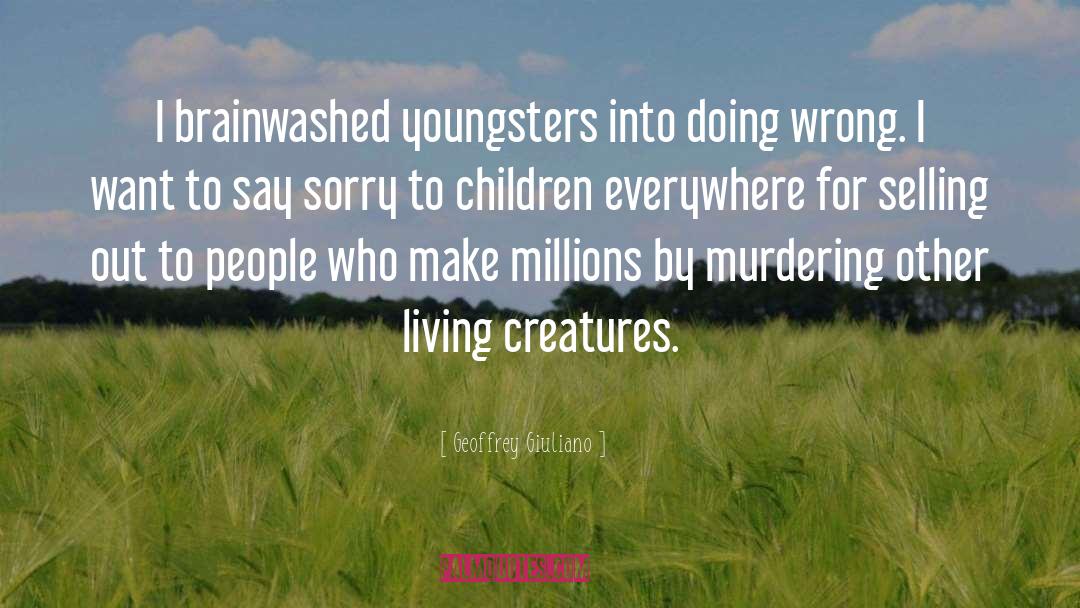 Living Creatures quotes by Geoffrey Giuliano