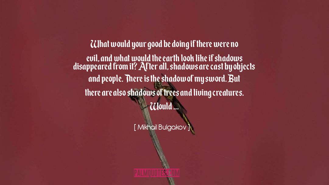 Living Creatures quotes by Mikhail Bulgakov