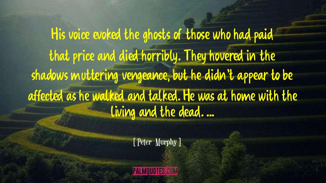 Living Dead Lovers quotes by Peter  Murphy