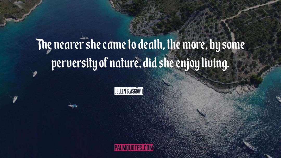 Living Death quotes by Ellen Glasgow