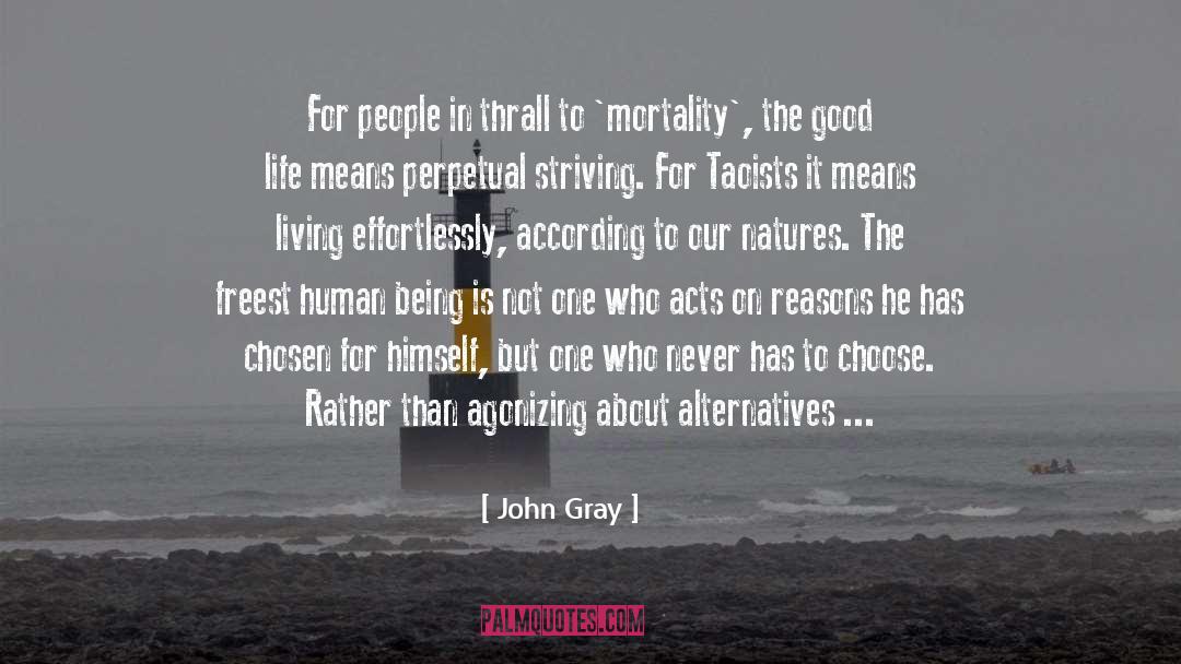 Living Effortlessly quotes by John Gray