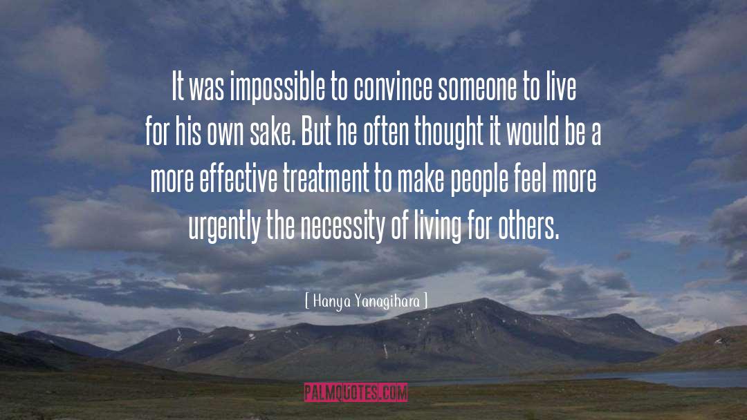 Living For Others quotes by Hanya Yanagihara