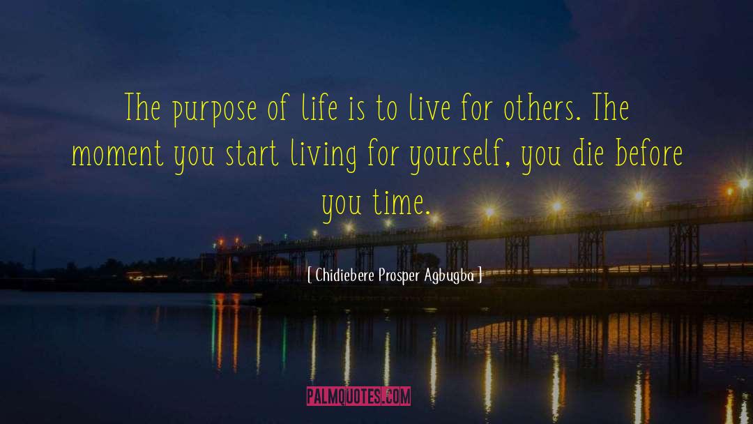 Living For Yourself quotes by Chidiebere Prosper Agbugba
