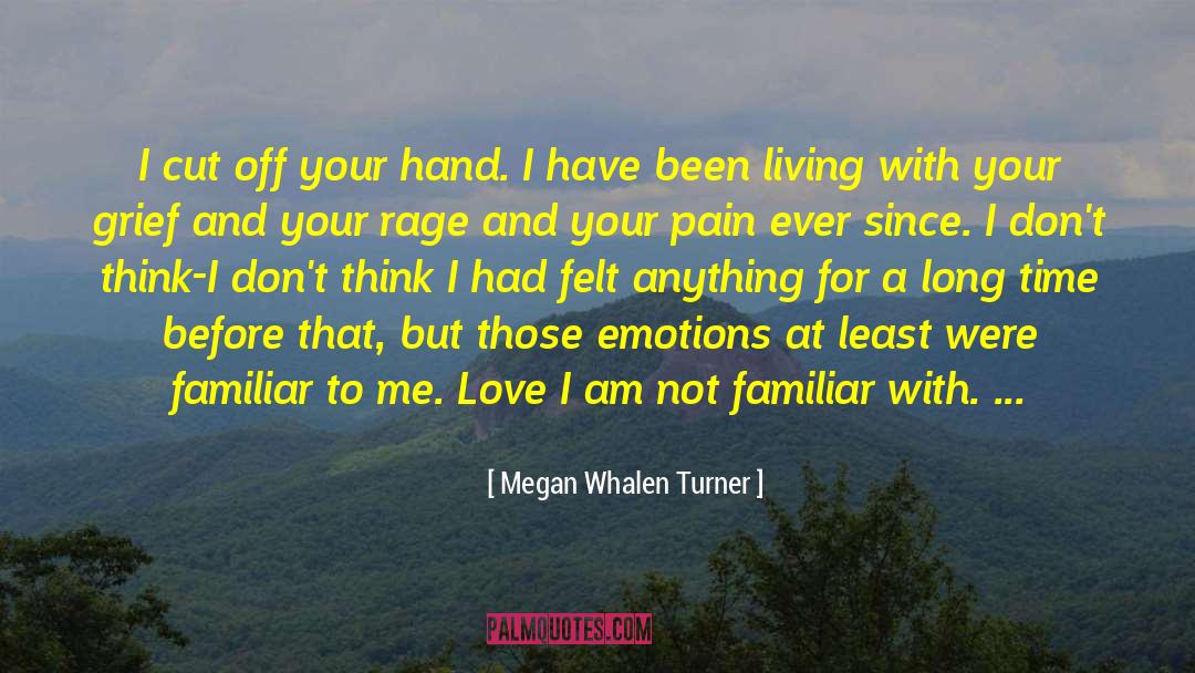 Living For Yourself quotes by Megan Whalen Turner