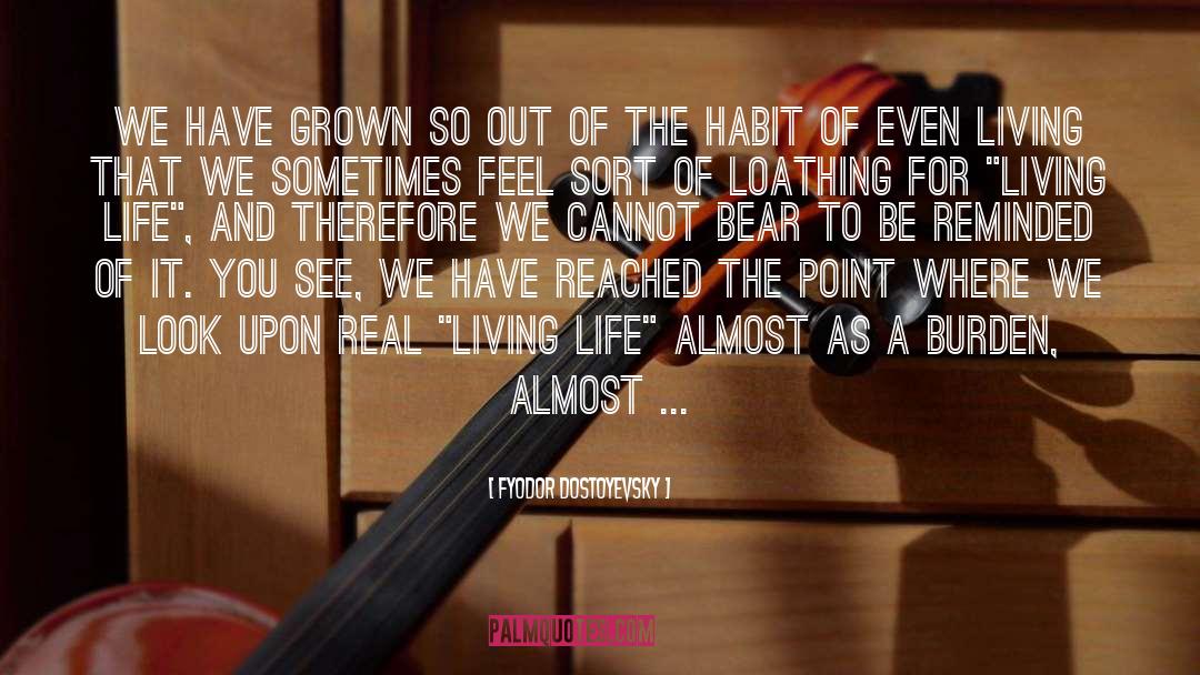 Living Forever quotes by Fyodor Dostoyevsky