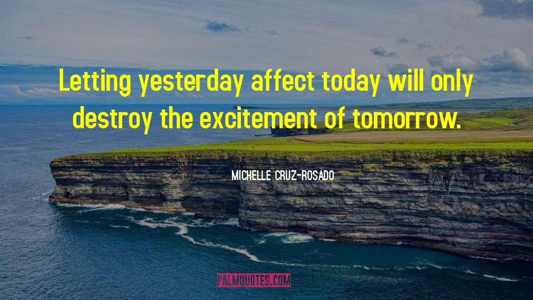 Living Fullest quotes by Michelle Cruz-Rosado