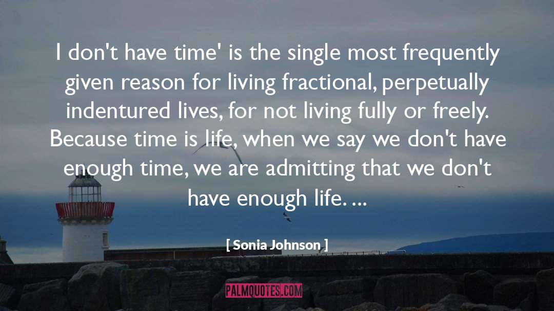 Living Fully quotes by Sonia Johnson