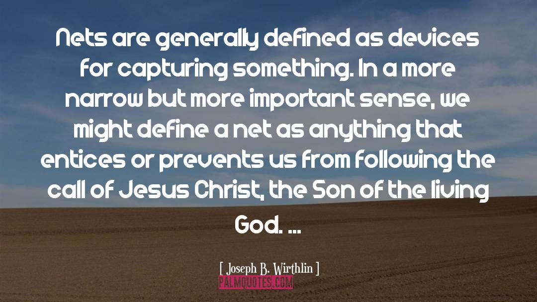 Living God quotes by Joseph B. Wirthlin
