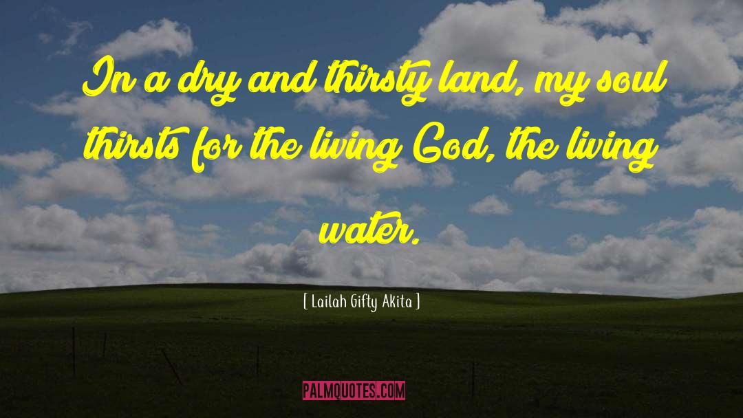 Living God quotes by Lailah Gifty Akita