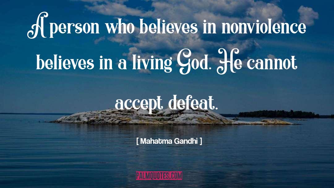 Living God quotes by Mahatma Gandhi