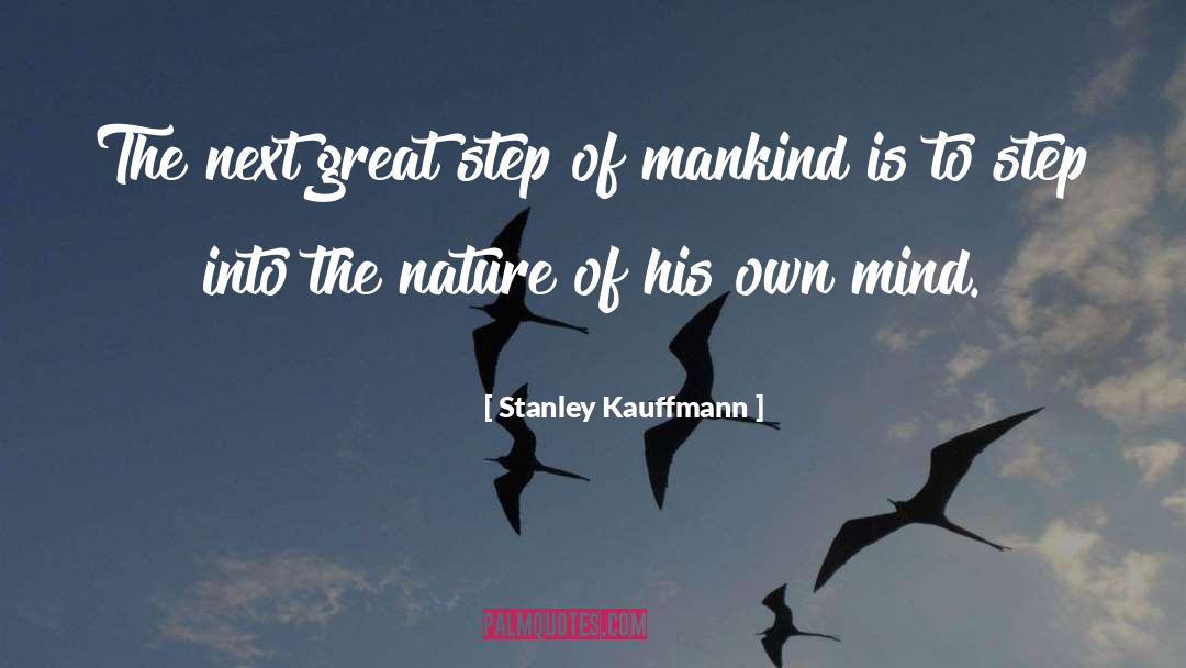 Living Great quotes by Stanley Kauffmann