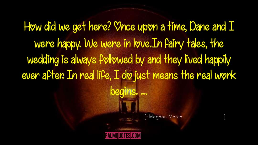 Living Happily Ever After quotes by Meghan March
