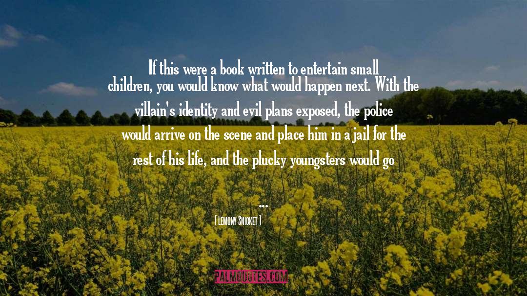 Living Happily quotes by Lemony Snicket
