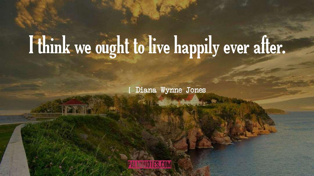 Living Happily quotes by Diana Wynne Jones