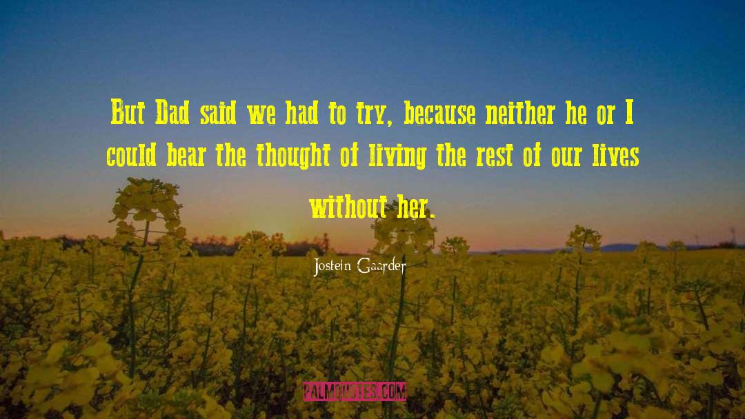 Living Humanely quotes by Jostein Gaarder
