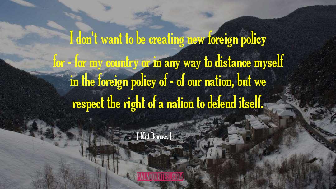 Living In A Foreign Country quotes by Mitt Romney