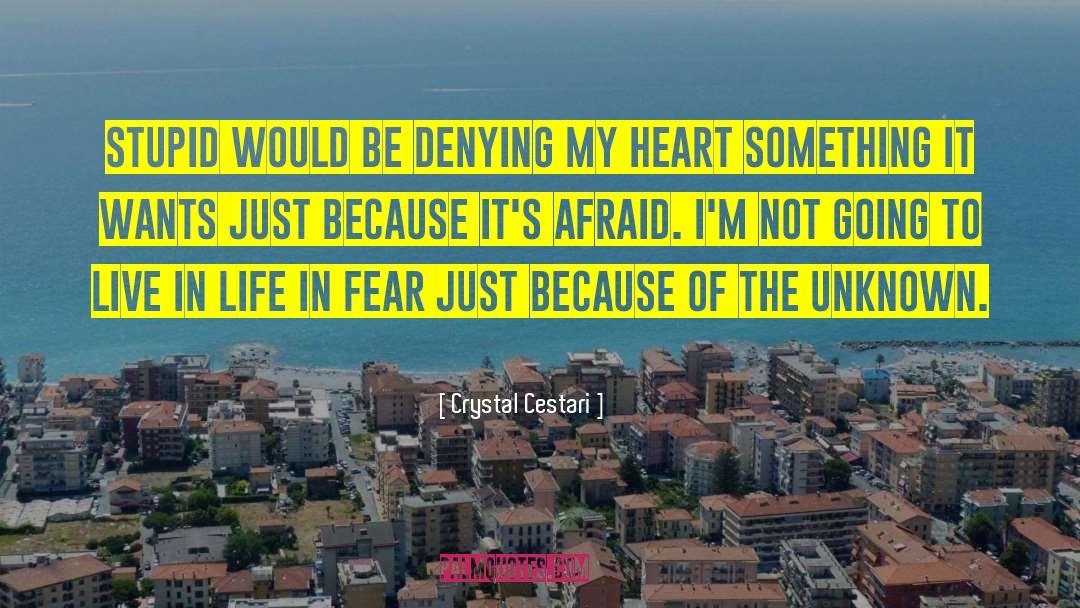 Living In Fear quotes by Crystal Cestari